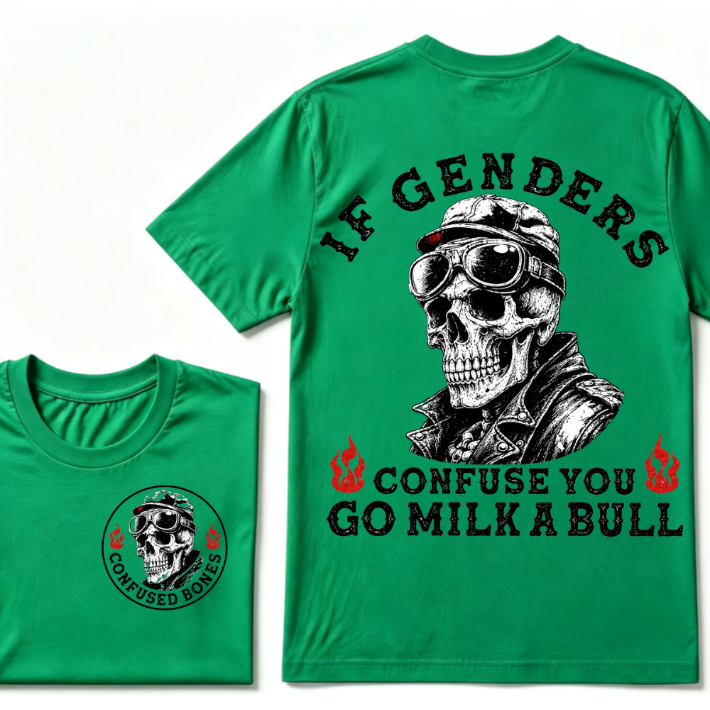 If Genders Confuse You Go Milk A Bull T-shirt