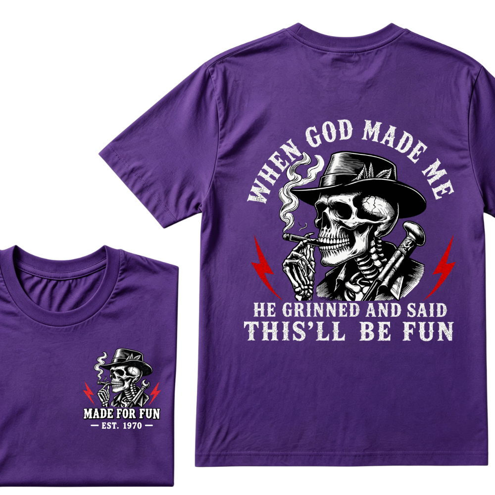 Custom Your Year When God Made Me He Grinned And Said "This‘ll Be Fun" EST.Year T-shirt