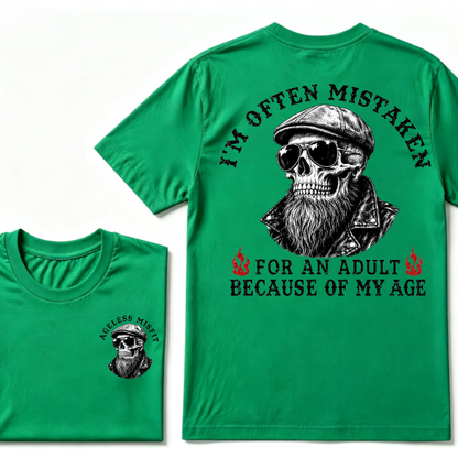 I'm Offen Mistaken For An Adult Because Of My Age T-shirt