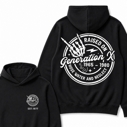 Custom Your Year Raised On Hose Water And Neglect Generation X Hoodie