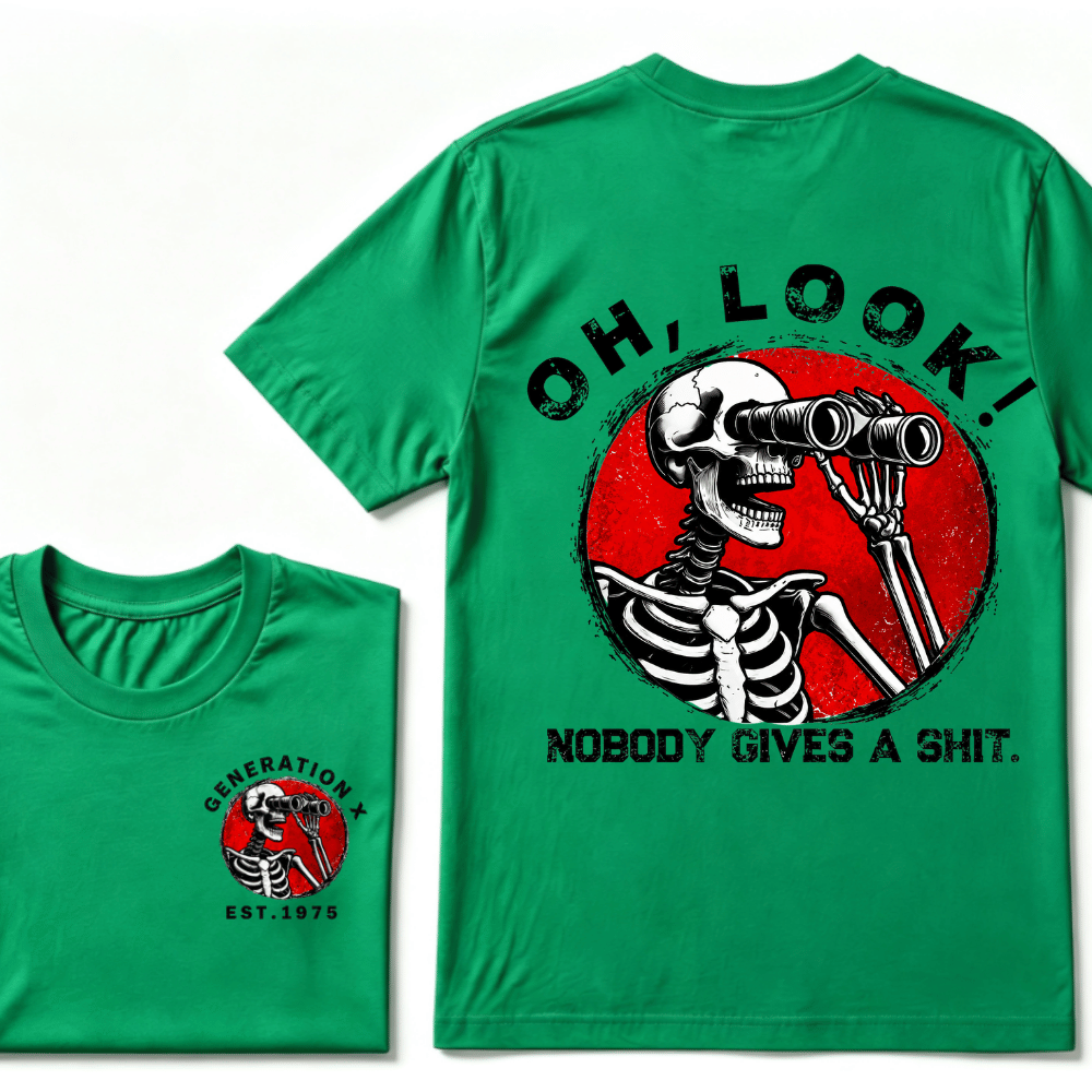 Customize Your Year Generation X EST.Year Oh,Look! Nobody Gives A Shit Print T-Shirt
