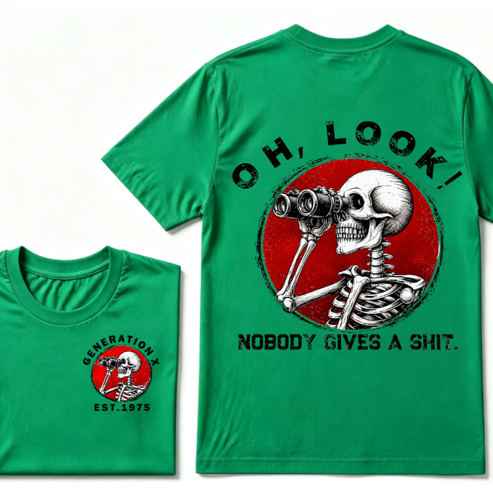 Generation X EST.Year Oh,Look! Nobody Gives A Shit Print T-Shirt