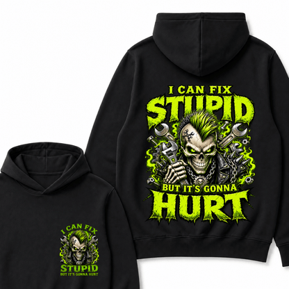 I Can Fix Stupid But It's Gonna Hurt Skull Unisex Hoodie