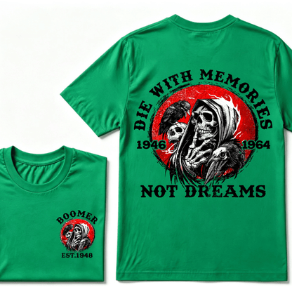 Customize Year Boomer EST.Year T-shirt, Die With Memories Not Dreams Print T-Shirt