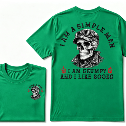 I'm A Simple Man I Am Grumpy And I Like Boobs T-shirt