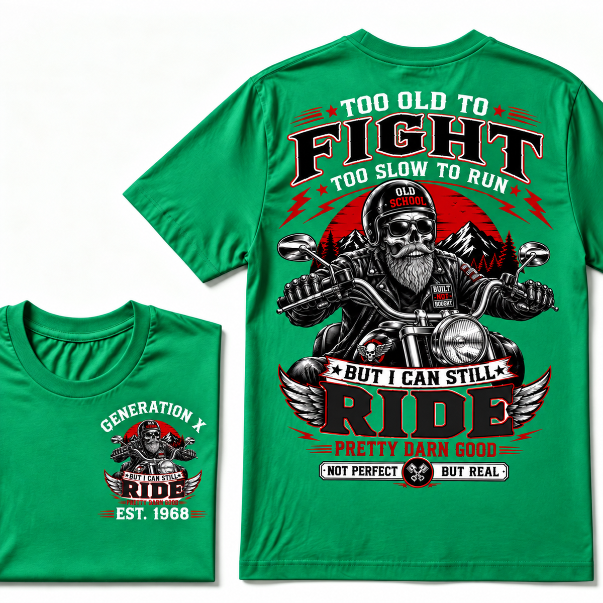 Too Old To Fight, Too Slow To Run, But I Can Still Ride Generation X EST.Year T-Shirt
