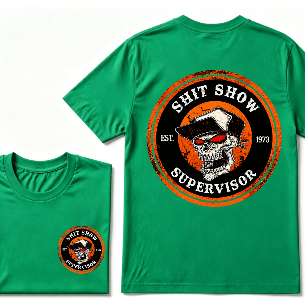 Custom Your Year Shit Show Supervisor EST.Year Skull Print T-Shirt