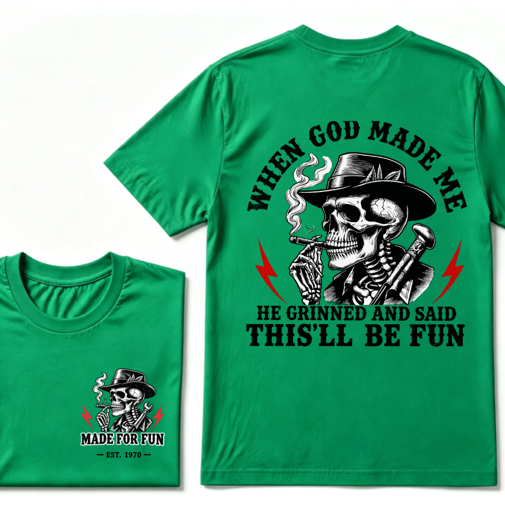 Custom Your Year When God Made Me He Grinned And Said "This‘ll Be Fun" EST.Year T-shirt