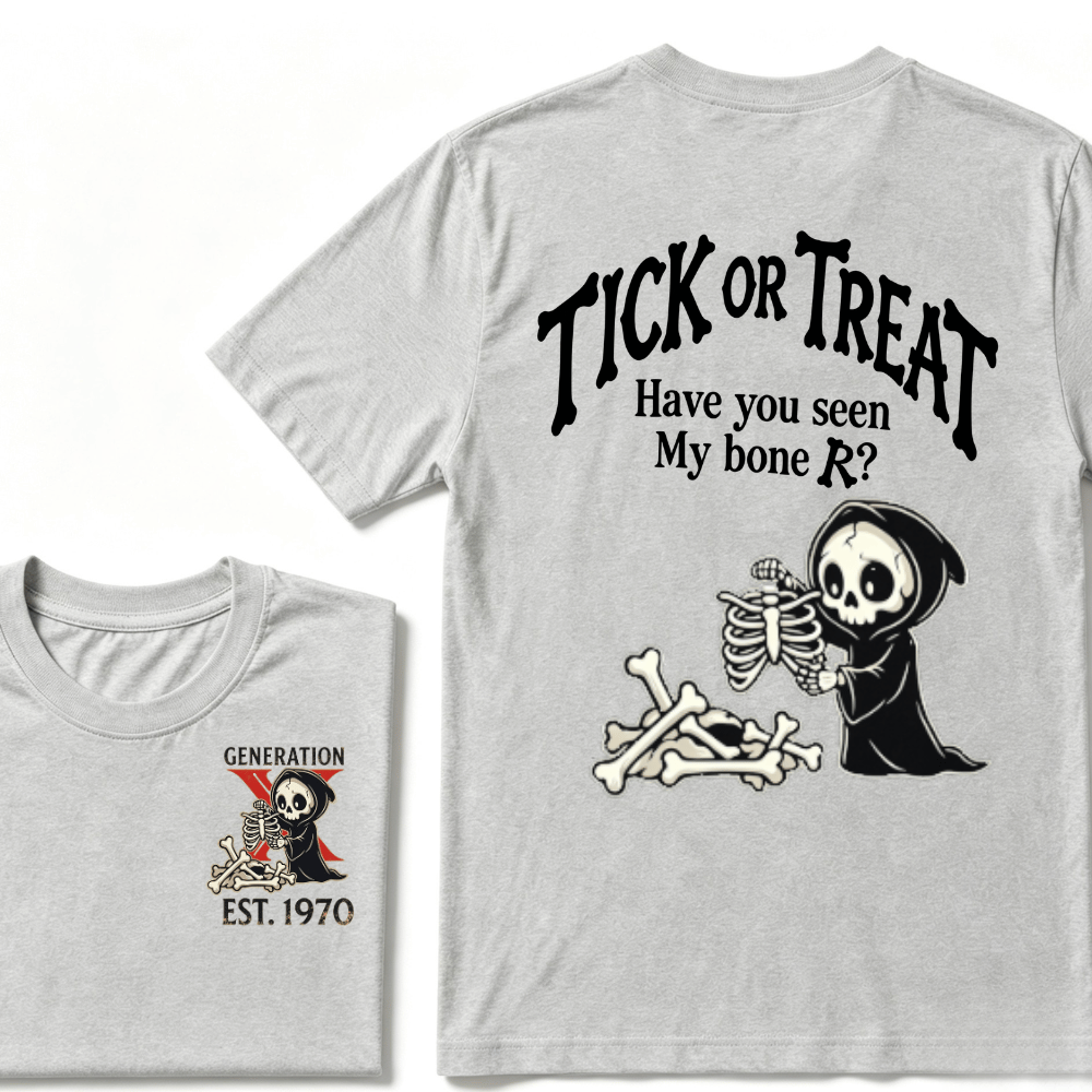Custom Year GENERATION X EST.Year Tick Or Treat Have You Seen My Bone T-shirt