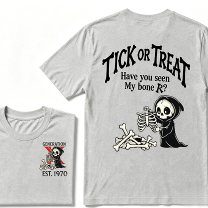 Custom Year GENERATION X EST.Year Tick Or Treat Have You Seen My Bone T-shirt