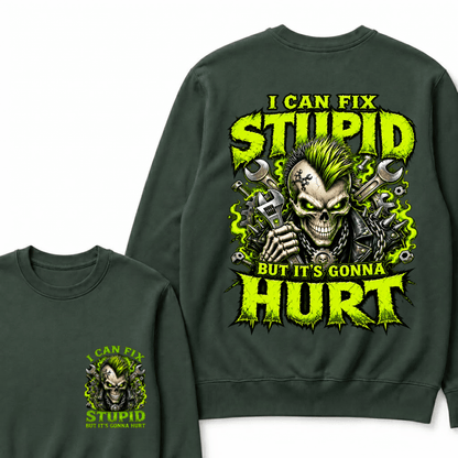 I Can Fix Stupid But It's Gonna Hurt Skull Unisex T-Shirt Sweatshirts