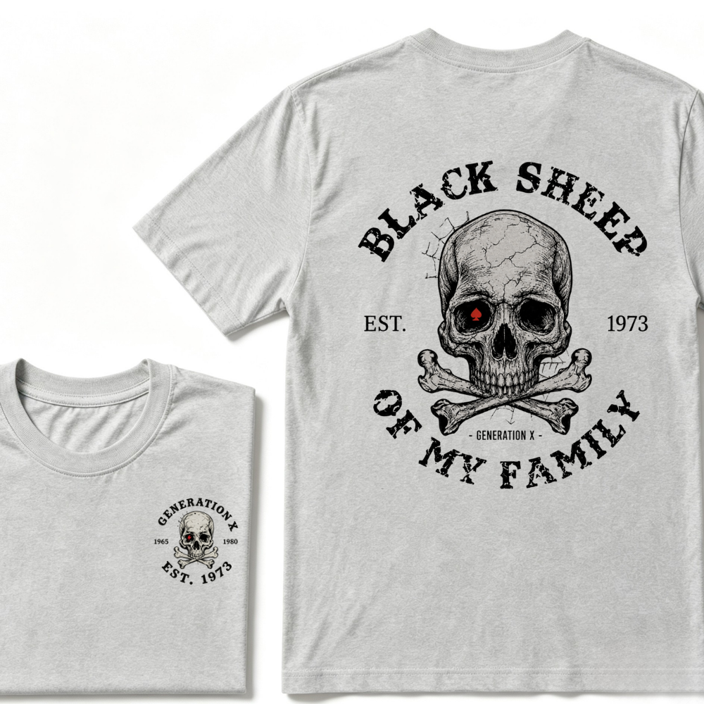 Custom Your Year. Black Sheep Of My Family Generation X EST.Year T-shirt
