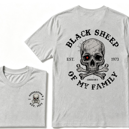 Custom Your Year. Black Sheep Of My Family Generation X EST.Year T-shirt