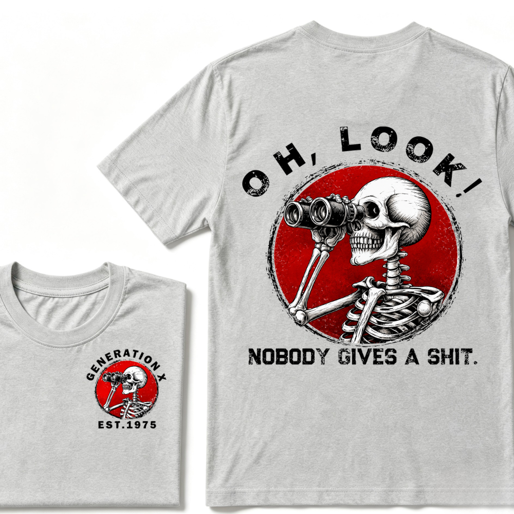 Generation X EST.Year Oh,Look! Nobody Gives A Shit Print T-Shirt