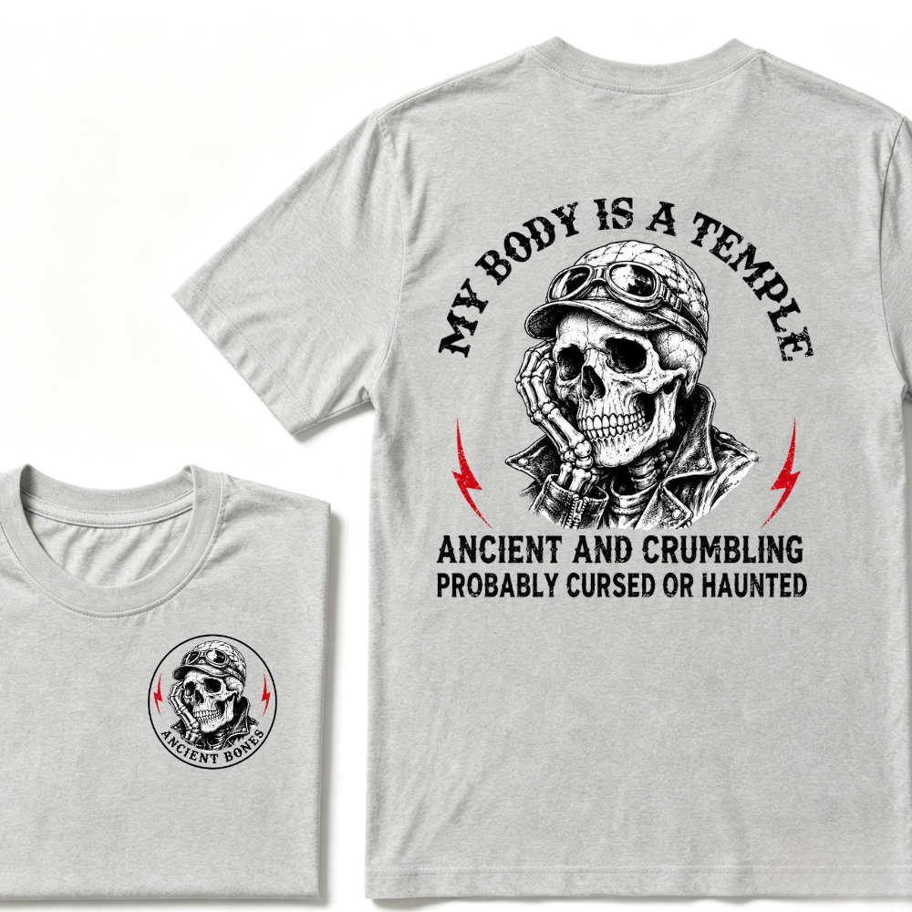 My Body Is A Temple Ancient And Crumbling Probably Cursed Or Haunted T-shirt