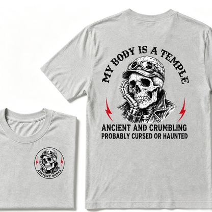 My Body Is A Temple Ancient And Crumbling Probably Cursed Or Haunted T-shirt