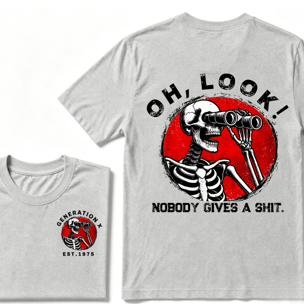 Customize Your Year Generation X EST.Year Oh,Look! Nobody Gives A Shit Print T-Shirt