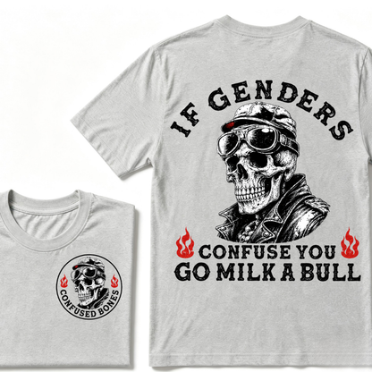 If Genders Confuse You Go Milk A Bull T-shirt