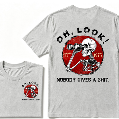 Custom Your Year. Oh Look Nobody Gives A Shit EST.Year T-shirt