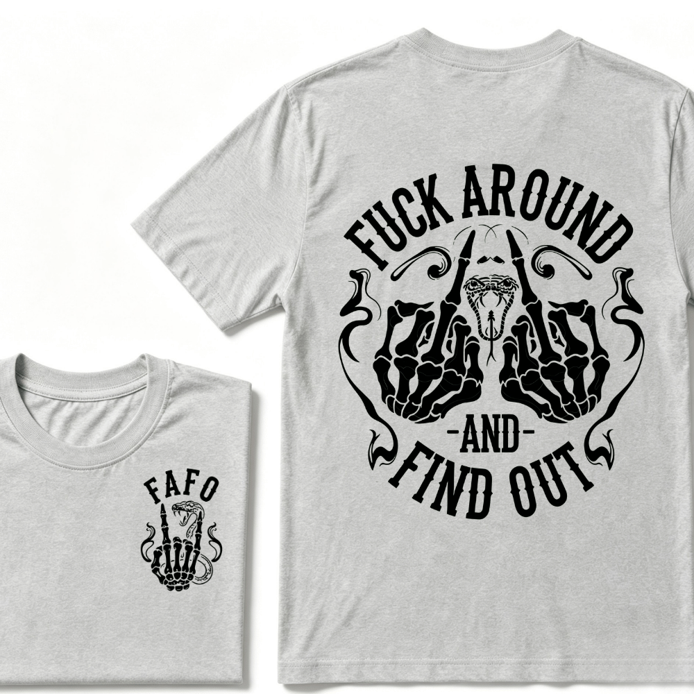 Fuck Around and Find Out Middle Finger Snake Head with Smoke T-Shirt