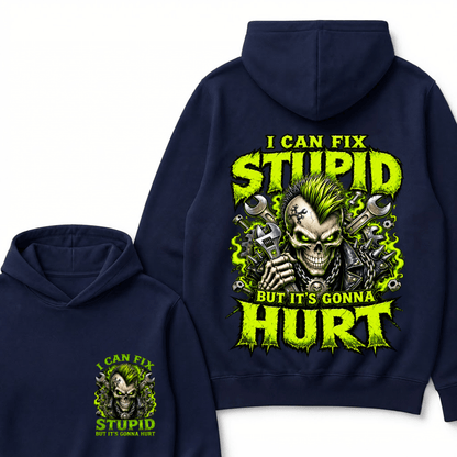 I Can Fix Stupid But It's Gonna Hurt Skull Unisex Hoodie