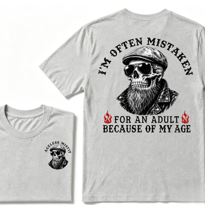 I'm Offen Mistaken For An Adult Because Of My Age T-shirt