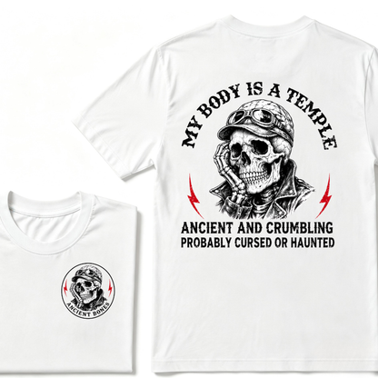 My Body Is A Temple Ancient And Crumbling Probably Cursed Or Haunted T-shirt