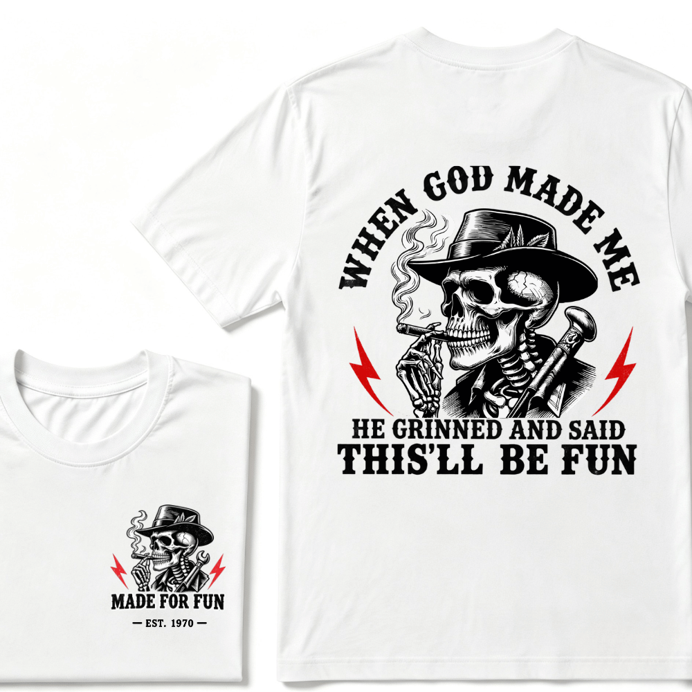 Custom Your Year When God Made Me He Grinned And Said "This‘ll Be Fun" EST.Year T-shirt