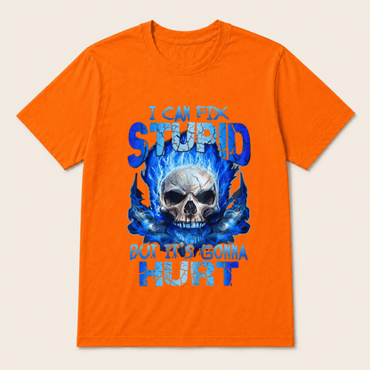 Skull Blue I Can Fix Stupid But It’s Gonna Hurt Shirt