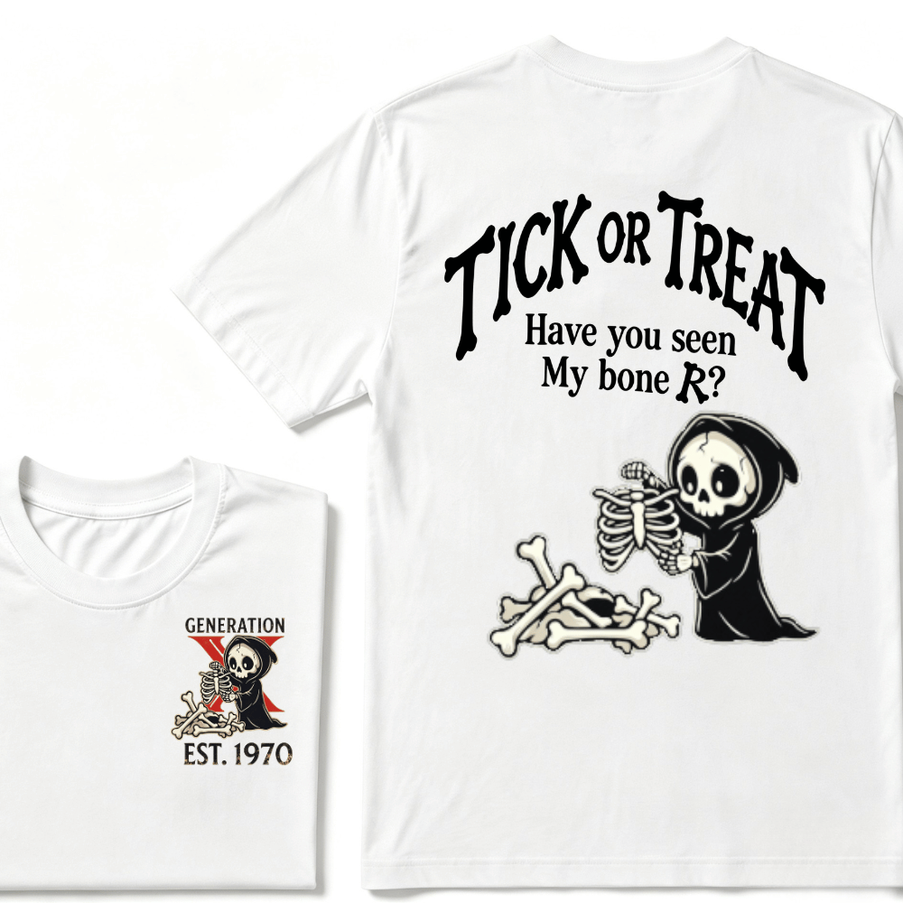 Custom Year GENERATION X EST.Year Tick Or Treat Have You Seen My Bone T-shirt