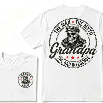Grandpa The Man The Myth The Bad Influence T-shirt
