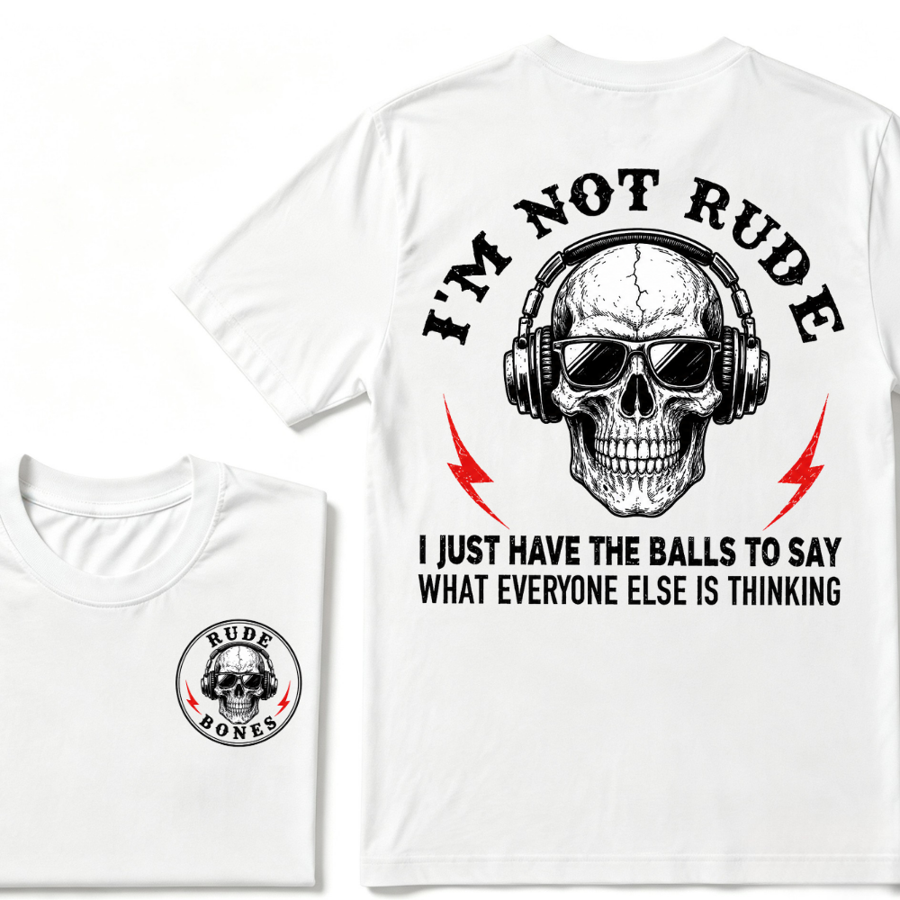 I'm Not Rude I Just Have The Balls To Say What Everyone Else Is Thinking Tank Top