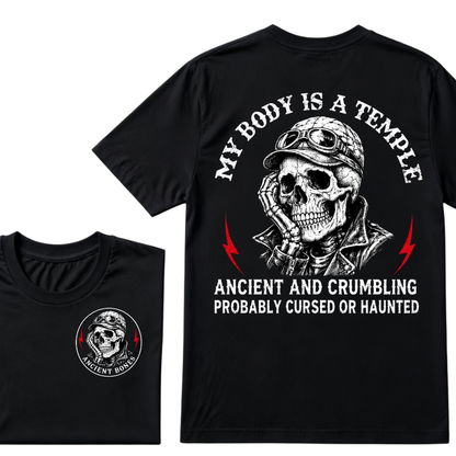 My Body Is A Temple Ancient And Crumbling Probably Cursed Or Haunted T-shirt