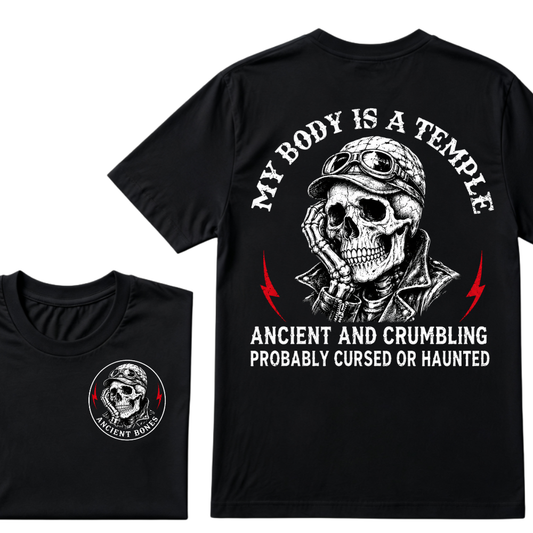 My Body Is A Temple Ancient And Crumbling Probably Cursed Or Haunted T-shirt
