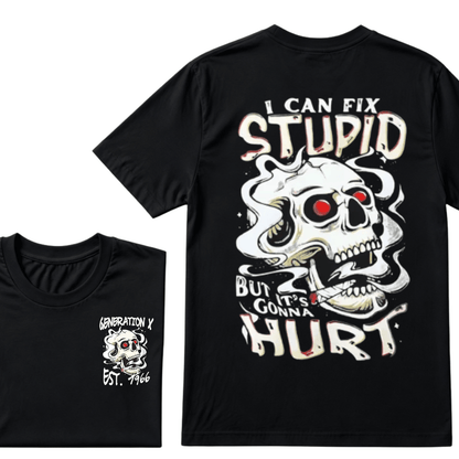 Custom Your YearI Can Fix Stupid But It's Gonna Hurt Gen X EST.Year Printed Unisex T-shirts