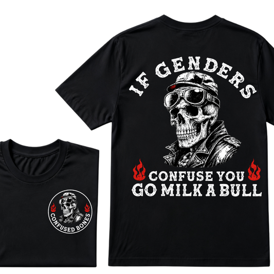 If Genders Confuse You Go Milk A Bull T-shirt