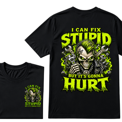 I Can Fix Stupid But It's Gonna Hurt Skull Unisex T-Shirt