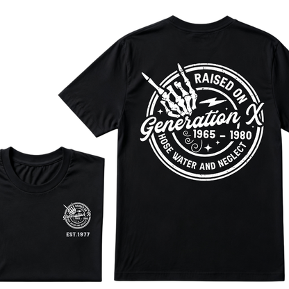 Custom Your Year Raised On Hose Water And Neglect Generation X T-Shirts
