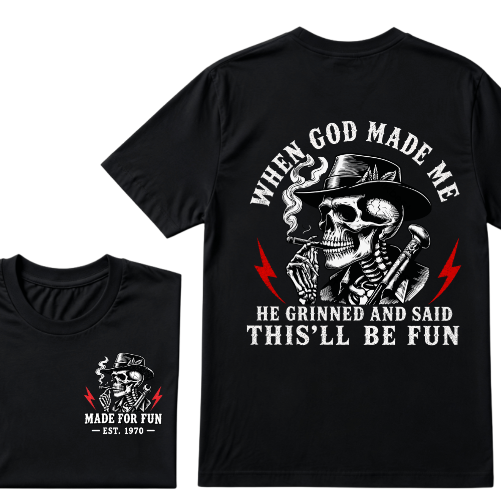 Custom Your Year When God Made Me He Grinned And Said "This‘ll Be Fun" EST.Year T-shirt