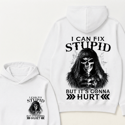 I Can Fix Stupid But It's Gonna Hurt Skull Hoodie