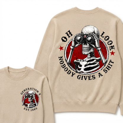 Generation X EST.Year Oh Look Nobody Gives A Shit Print Sweatshirts