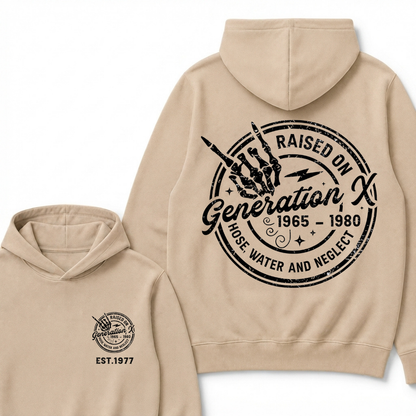 Custom Your Year Raised On Hose Water And Neglect Generation X Hoodie