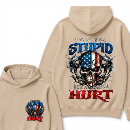 I Can Fix Stupid But It's Gonna Hurt Skull Hoodie