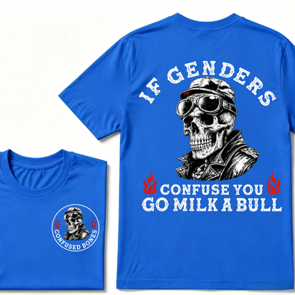 If Genders Confuse You Go Milk A Bull T-shirt