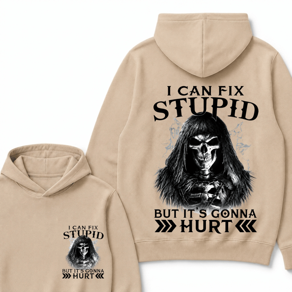 I Can Fix Stupid But It's Gonna Hurt Skull Hoodie