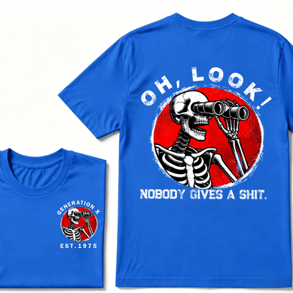 Customize Your Year Generation X EST.Year Oh,Look! Nobody Gives A Shit Print T-Shirt