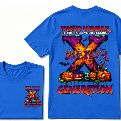 Proud Member Of The Fuck Your Feelings Generation X EST.Year Halloween T-Shirt