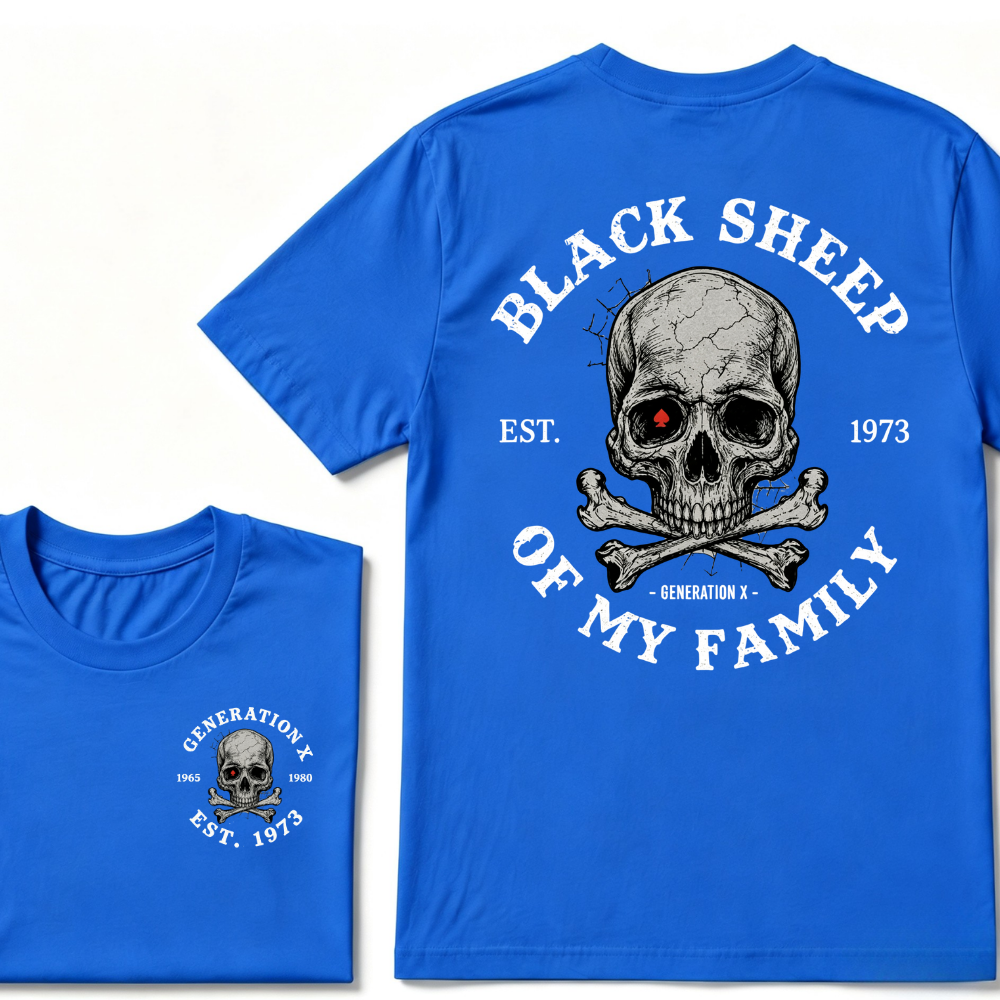 Custom Your Year. Black Sheep Of My Family Generation X EST.Year T-shirt