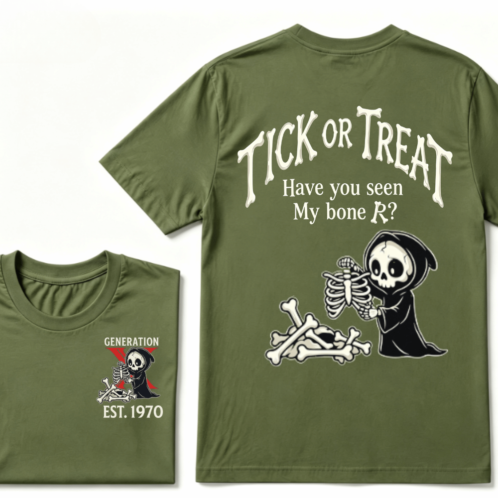 Custom Year GENERATION X EST.Year Tick Or Treat Have You Seen My Bone T-shirt