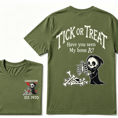 Custom Year GENERATION X EST.Year Tick Or Treat Have You Seen My Bone T-shirt